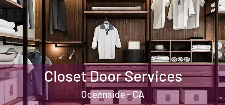 Closet Door Services Oceanside - CA
