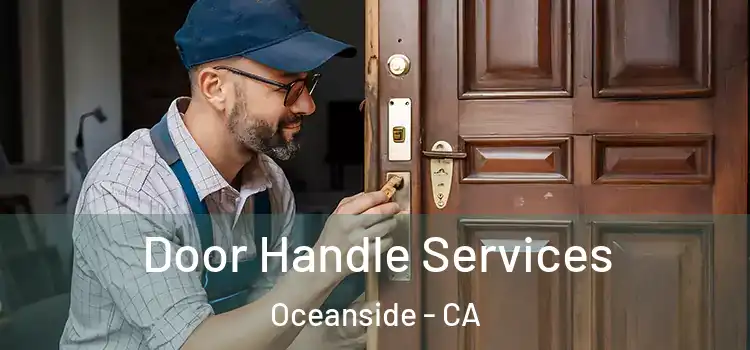 Door Handle Services Oceanside - CA