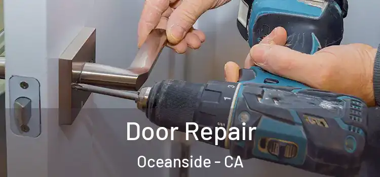 Door Repair Oceanside - CA