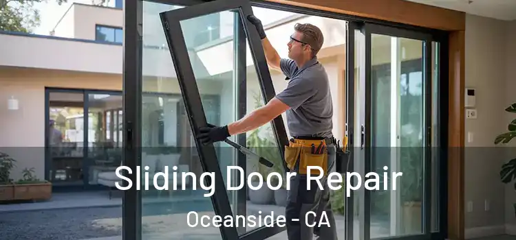 Sliding Door Repair Oceanside - CA